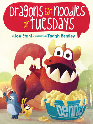 cover image of Dragons Eat Noodles on Tuesdays